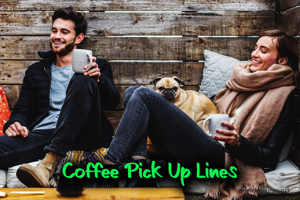 Coffee Pick Up Lines