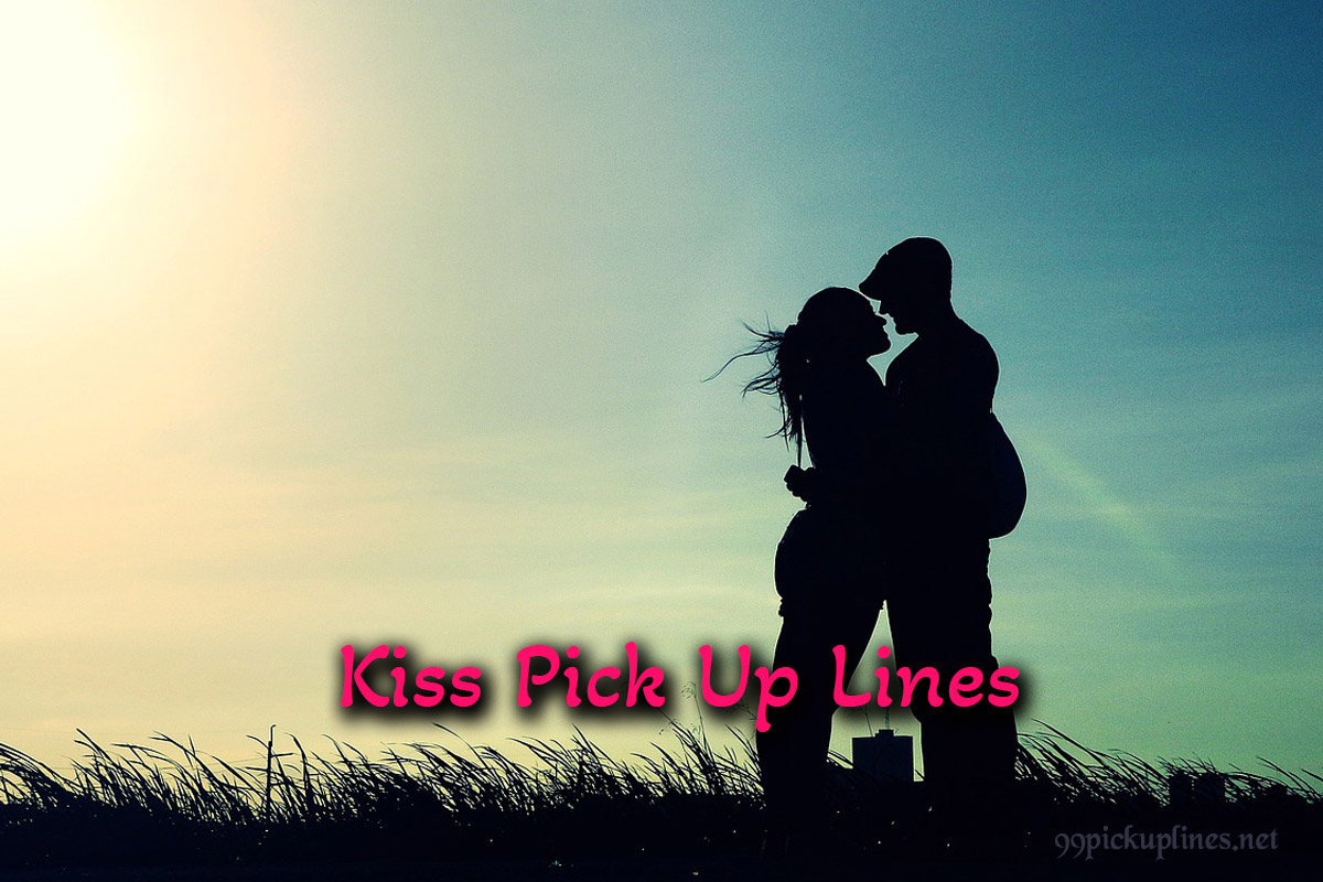 Kiss Pick Up Lines