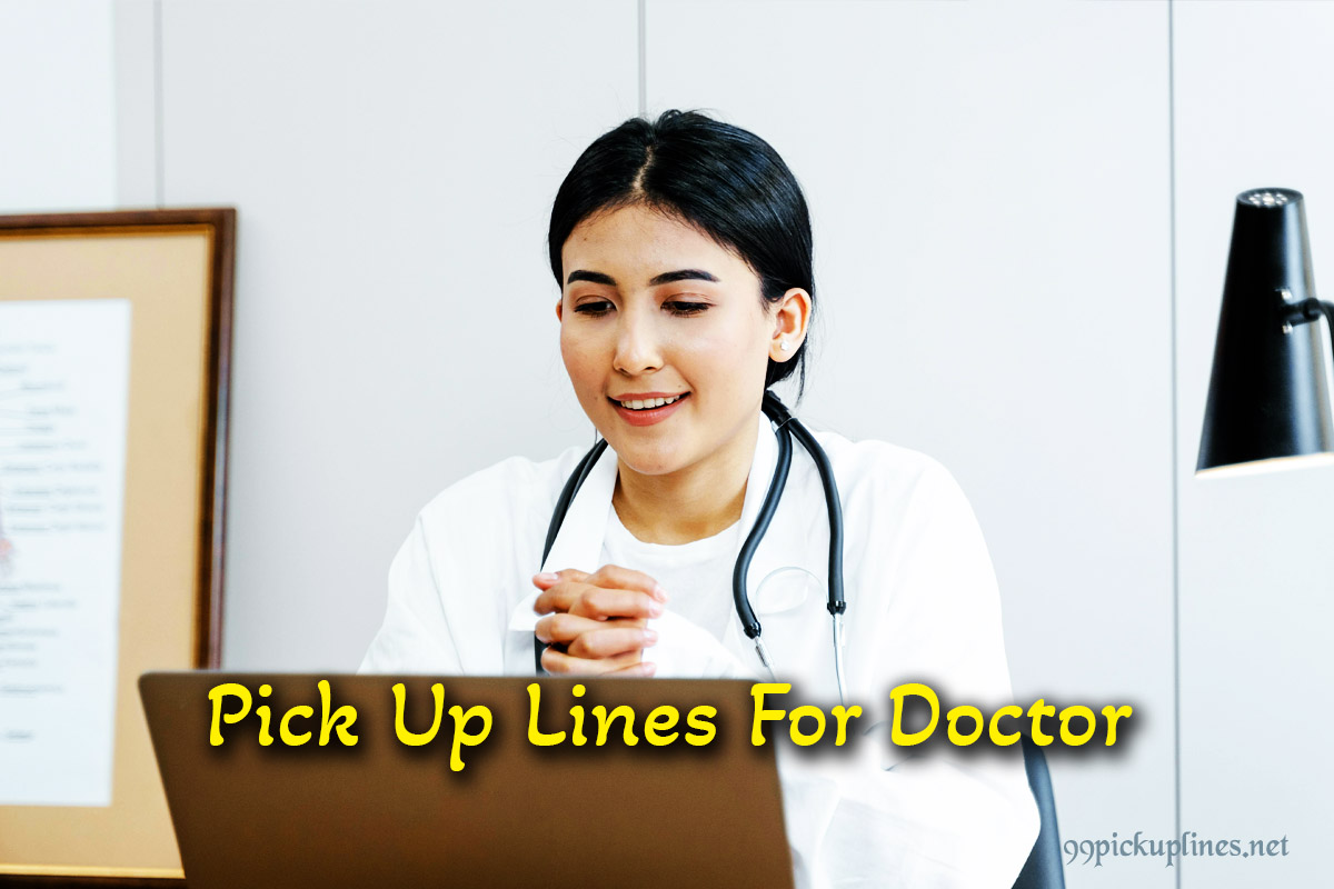 Pick Up Lines For Doctor